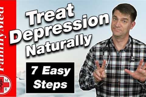 7 Ways to Treat Depression Naturally Without Medications!