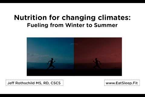 Sports nutrition from Winter to Summer