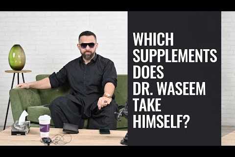 Which Supplements Does Dr. Waseem take himself? URDU/HINDI