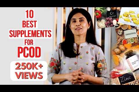 10 Best Supplements For PCOD |  Dr Anjali Kumar | Maitri