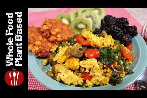 High Protein Plant Based Vegan Breakfast : Whole Food Plant Based Recipes