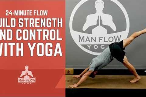 24-Minute Flow | Build Strength & Control w/ Yoga