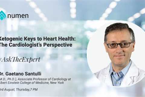 Ketogenic Keys to Heart Health: The Cardiologist’s Perspective | Dr. Gaetano Santulli #AskTheExpert