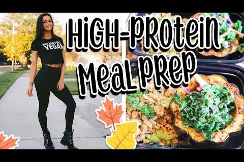 EASY HIGH-PROTEIN VEGAN MEALS | FALL INSPIRED