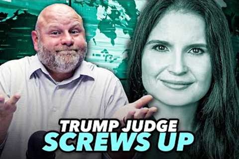 Judge Cannon Screws Up So Badly She Could Get Removed From Trump Trial