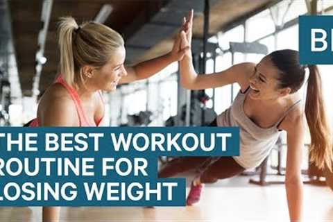 Best Workout Routine For Losing Weight, According To Exercise Experts