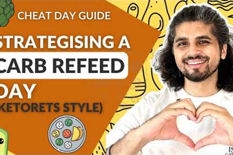 Mastering Ketosis: Carb Refeed Days (Cheat/Reward/Treat) for Best Results | Ketorets by Rahul Kamra
