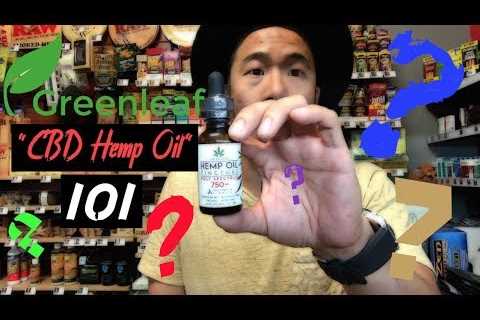 GreenLeaf â CBD Hemp Oil â How to dose, Difference Between Isolate and Full Spectrum