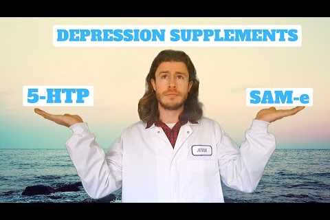 SAMe vs 5-HTP for Depression