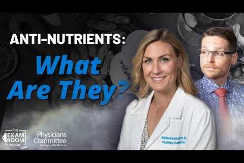 Are Anti-Nutrients Harming Your Health? | Stephanie McBurnett, RDN, Live Q&A