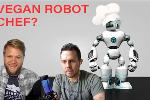 Robot 3D-Prints and Cooks Vegan Burgers Makes Debut, Vegan Diet Lowers Food Cost by 16%