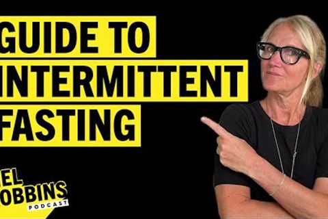 THIS Is Why Intermittent Fasting Never Worked For You | The Mel Robbins Podcast