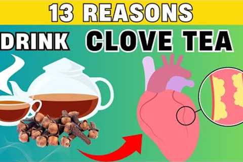 13 Reasons WHY Clove Tea is a Must-Try | PureNutrition