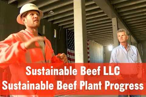 Progress Update on Nebraska''s $325 Million Independent Sustainable Beef Plant