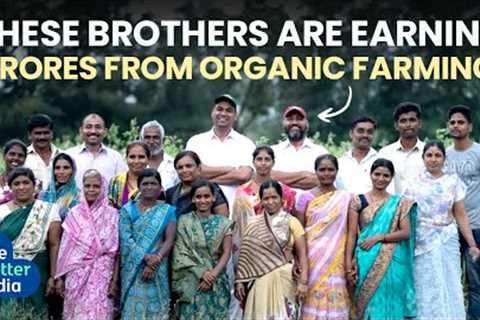 Inspiring : These Brothers are Earning CRORES From ORGANIC FARMING | Satyajit & Ajinkya Hange