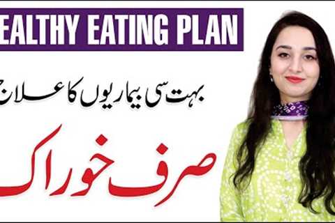 Healthy Diet Plan - Weight Loss, Breakfast & Recipes | Zainab Gondal | Nutritionist