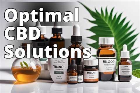 Boost Your Health with the Best CBD for Blood Sugar Control – A Definitive Guide