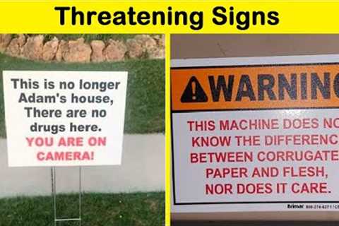 People Are Posting The Threatening Signs They’ve Encountered || Funny Daily