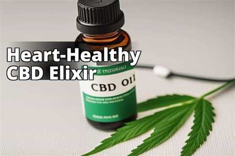 CBD Oil Benefits for Cardiovascular Health: Everything You Need to Know