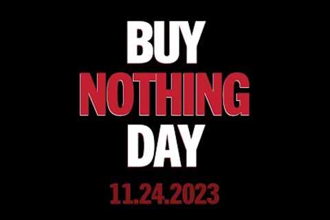 Buy Nothing Day 2023: A Stand Against Throw-Away Culture