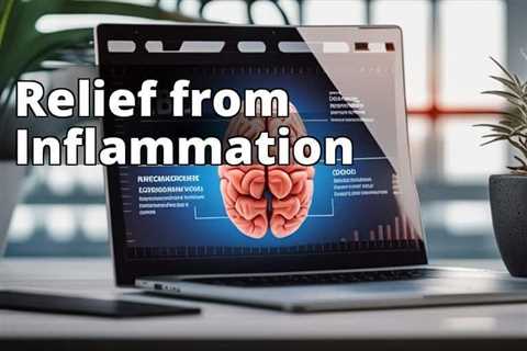 CBD Oil for Brain Inflammation: Exploring Effects and Practical Uses