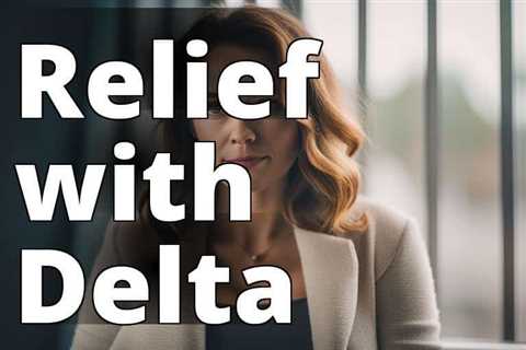 How Delta 8 THC Can Help Manage Fibromyalgia Symptoms