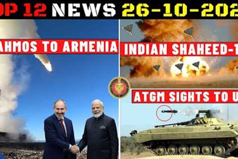 Indian Defence Updates : Brahmos To Armenia,Indian Shaheed-136,IS Operative in HAL,ATGM Sight To UAE