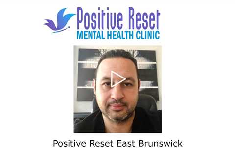 Positive Reset East Brunswick - Positive Reset Mental Health Clinic of East Brunswick