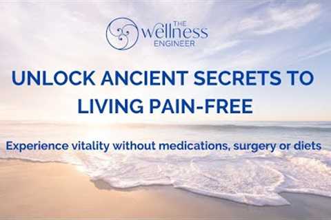 Unlock Ancient Secrets to Living Pain Free Webinar Replay | Jane Hogan