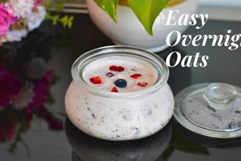 Easy Overnight Oats | Healthy Breakfast for weight loss | No Cook Oats Recipe