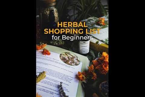 Herbal Shopping List for Beginners