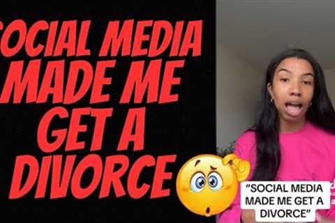 Woman BLAMES Social Media for Her DIVORCE & INSTANTLY REGRETS IT!