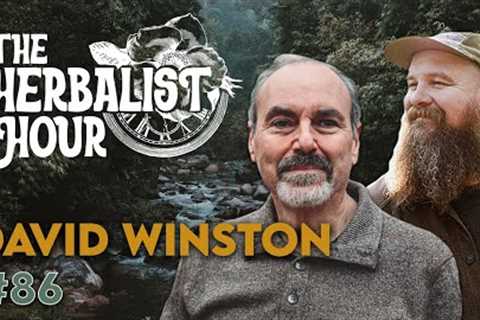 David Winston | The Herbalist Hour Ep. 86