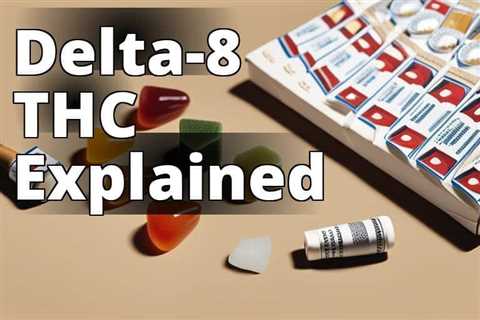 Decoding the Legal Status of Delta-8 THC: What You Need to Know