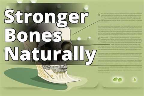 The Healing Power of CBD Oil: Enhancing Bone Density for Optimal Health and Wellness