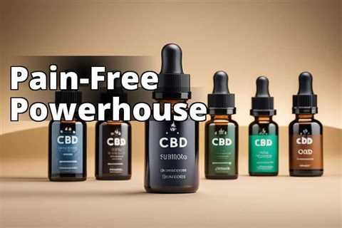 How CBD Oil Benefits Pain Relief: A Comprehensive Breakdown