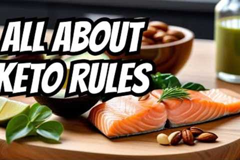 What are the rules to a Keto Diet? (Mastering the Keto Diet)