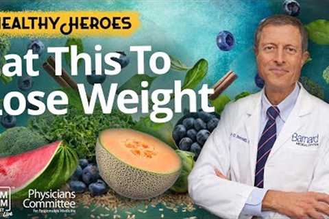 Five Foods To Eat For Weight Loss with Dr. Neal Barnard | Exam Room Podcast