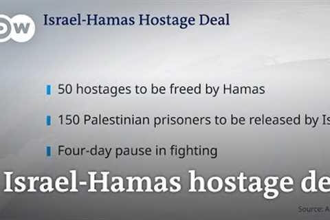 Israel announces hostage release deal with Hamas | DW News