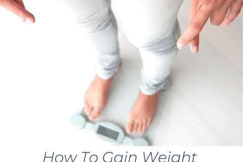 How To Gain Weight Using Absorb Plus