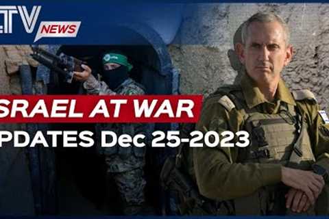 Israel Daily News– War Day 80, December 25, 2023