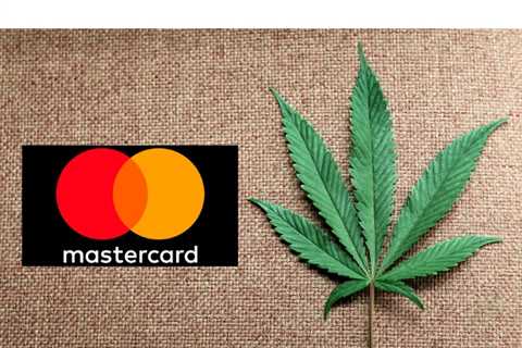 Mastercard Enacts Ban on Debit Card Transactions for Buying Cannabis Products