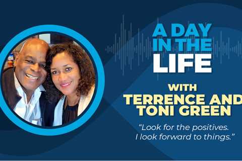 A Day in the Life with Terrence and Toni Green