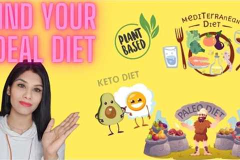 Keto, Mediterranean, Paleo OR Whole Food Plant Based Diet - Find Out The Best Diet For You !