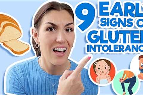 Gluten Intolerance Symptoms (9 EARLY SIGNS You Are Gluten Intolerant!) *Non-Celiac*