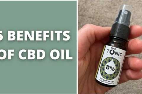 The Benefits of CBD Oil