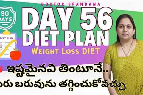 90 Days Diet Plan for Weight Loss  | DAY 56 | Intermittent Fasting | Healthy Diet | Doctor Spandana