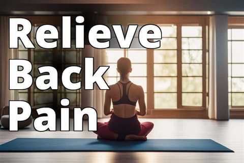 The Ultimate Meditation Guide to Relieve Back Pain