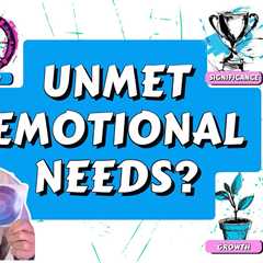 Unmet Emotional Needs In A Relationship