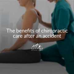 5 Benefits of Chiropractic Care After a Car Accident